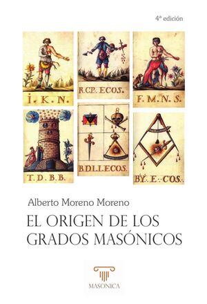 EL ORIGEN DE LOS GRADOS MASNICOS