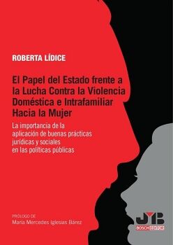 EL PAPEL DEL ESTADO FRENTE A LA LUCHA CONTRA LA VIOLENCIA DOMSTICA E INTRAFAMILIAR HACIA LA MUJER