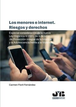 LOS MENORES E INTERNET. RIESGOS Y DERECHOS