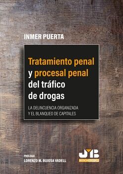 TRATAMIENTO PENAL Y PROCESAL PENAL DEL TRFICO DE DROGAS