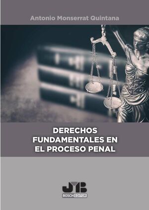 DERECHOS FUNDAMENTALES EN EL PROCESO PENAL