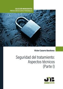 SEGURIDAD DEL TRATAMIENTO: ASPECTOS T�CNICOS (PARTE I)