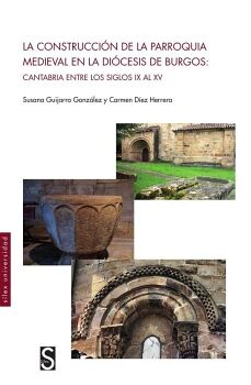 LA CONSTRUCCI�N DE LA PARROQUIA MEDIEVAL EN LA DI�CESIS DE BURGOS