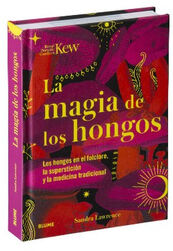 MAGIA DE LOS HONGOS, LA