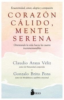 CORAZ�N C�LIDO, MENTE SERENA