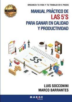 MANUAL PR�CTICO DE LAS 5'S PARA GANAR EN CALIDAD Y PRODUCTIVIDAD