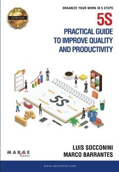 5S PRACTICAL GUIDE TO IMPROVE QUALITY AND PRODUCTIVITY