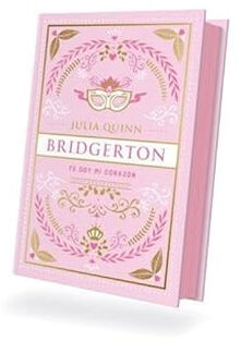 BRIDGERTON (3) -TE DOY MI CORAZN- (EDICIN COL./EMPASTADO)
