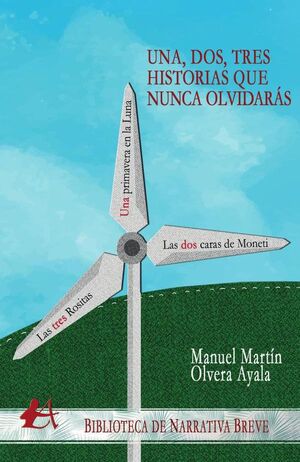 UNA, DOS, TRES HISTORIAS QUE NUNCA OLVIDAR�S