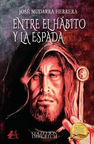 ENTRE EL H�BITO Y LA ESPADA
