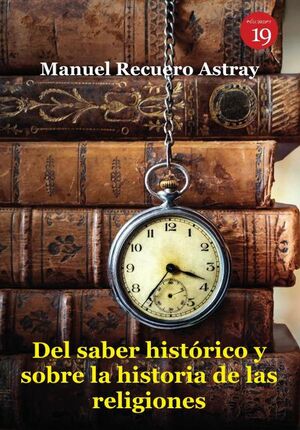 DEL SABER HIST�RICO Y SOBRE LA HISTORIA DE LAS RELIGIONES