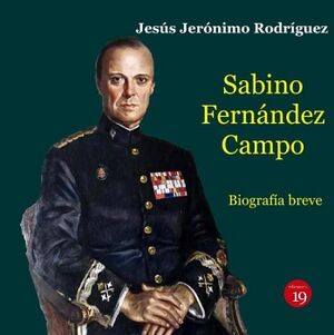 SABINO FERN�NDEZ CAMPO (1918-2009). BIOGRAF�A BREVE