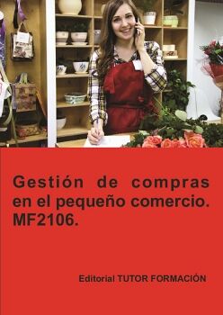 GESTI�N DE COMPRAS EN EL PEQUE�O COMERCIO. MF2106.