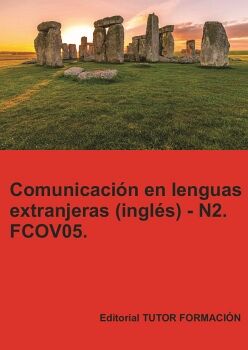 COMUNICACI�N EN LENGUAS EXTRANJERAS (INGL�S) N2. FCOV05.