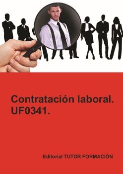 CONTRATACI�N LABORAL. UF0341.