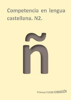 COMPETENCIA EN LENGUA CASTELLANA. N2.
