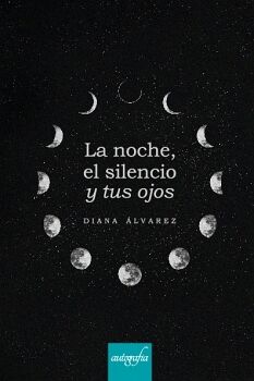 LA NOCHE, EL SILENCIO Y TUS OJOS