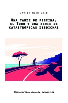 UNA TARDE DE PISCINA, EL TOUR Y UNA SERIE DE CATASTRFICAS DESDICHAS