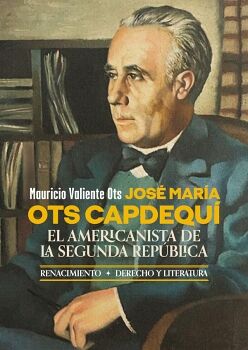 JOS� MAR�A OTS CAPDEQU�