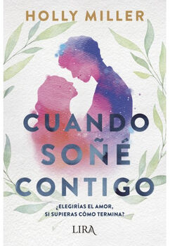 CUANDO SO�� CONTIGO -�ELEGIR�AS EL AMOR, SI SUPIERAS?-