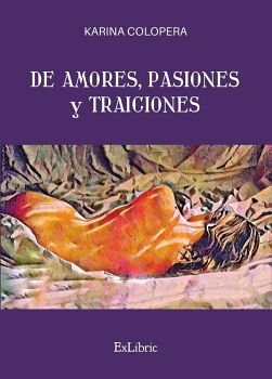 DE AMORES, PASIONES Y TRAICIONES