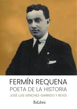 FERMN REQUENA. POETA DE LA HISTORIA