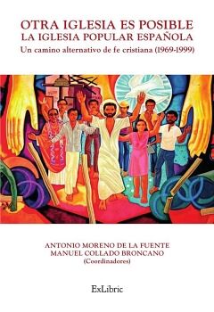 OTRA IGLESIA ES POSIBLE. LA IGLESIA POPULAR ESPAOLA