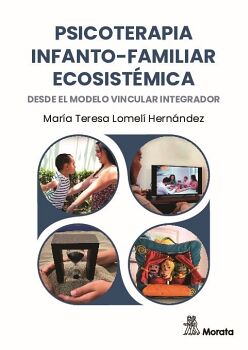 PSICOTERAPIA INFANTO-FAMILIAR ECOSISTMICA DESDE EL MODELO VINCULAR INTEGRADOR