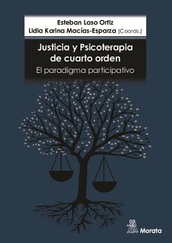 JUSTICIA Y PSICOTERAPIA DE CUARTO ORDEN. EL PARADIGMA PARTICIPATIVO