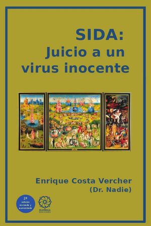 SIDA. JUICIO A UN VIRUS INOCENTE