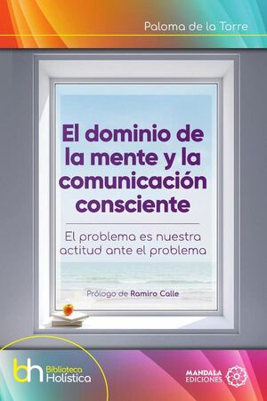 EL DOMINIO DE LA MENTE Y LA COMUNICACIN CONSCIENTE