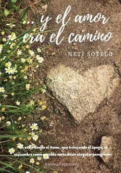 Y EL AMOR ERA EL CAMINO