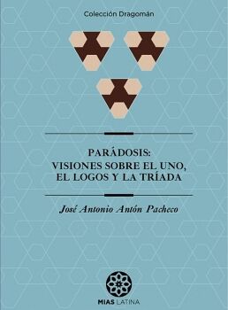 PARDOSIS: VISIONES SOBRE EL UNO, EL LOGOS Y LA TRADA