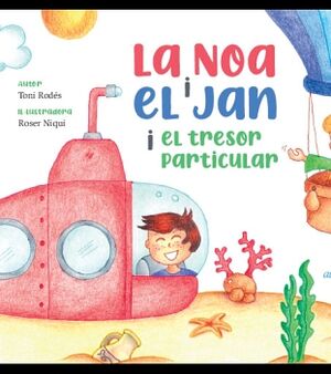 LA NOA I EL JAN I EL TRESOR PARTICULAR