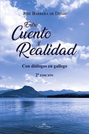 ENTRE CUENTO Y REALIDAD 2� EDICI�N