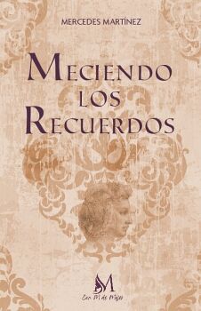 MECIENDO LOS RECUERDOS