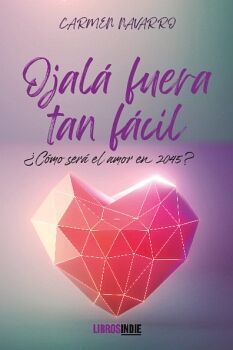 OJAL� FUERA TAN F�CIL