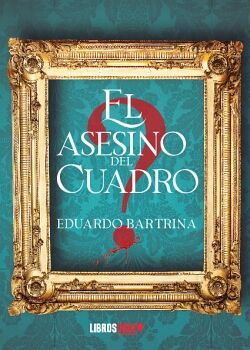 EL ASESINO DEL CUADRO