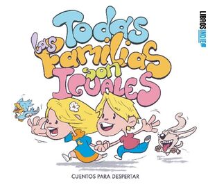 TODAS LAS FAMILIAS SON IGUALES
