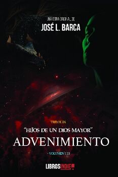 HIJOS DE UN DIOS MAYOR III. ADVENIMIENTO