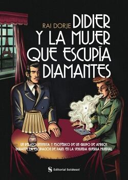 DIDIER Y LA MUJER QUE ESCUP�A DIAMANTES