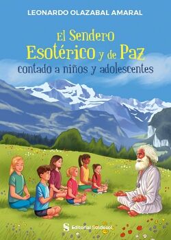 EL SENDERO ESOTRICO Y DE PAZ CONTADO A NIOS Y ADOLESCENTES