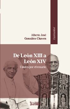 DE LE�N XIII A LE�N XIV: UNIDOS POR EL ROSARIO.