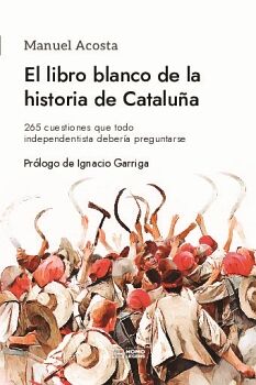 EL LIBRO BLANCO DE LA HISTORIA DE CATALUA