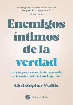 ENEMIGOS �NTIMOS DE LA VERDAD