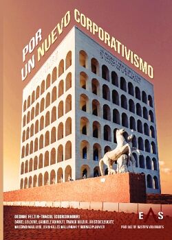 POR UN NUEVO CORPORATIVISMO