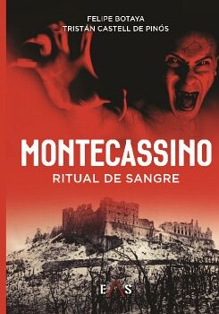 MONTECASSINO. RITUAL DE SANGRE