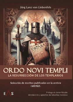 ORDO NOVI TEMPLI: LA RESURRECCIN DE LOS TEMPLARIOS