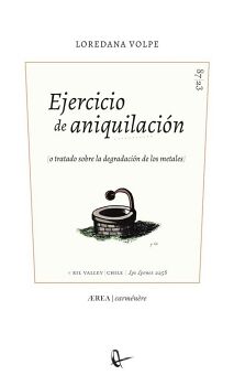 EJERCICIO DE ANIQUILACIN (O TRATADO SOBRE LA DEGRADACIN DE LOS METALES)