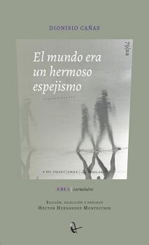 EL MUNDO ERA UN HERMOSO ESPEJISMO. POTICAS CRTICAS